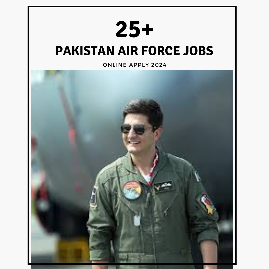 25+Pakistan Air Force Jobs 2024 Online Apply