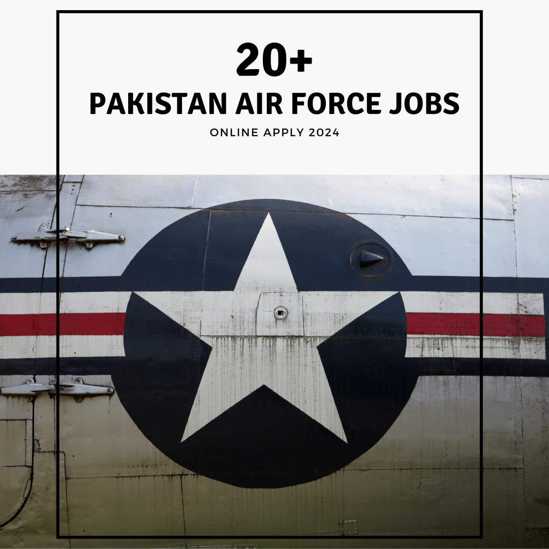 Latest Pakistan Air Force Jobs 2024  | Apply Online