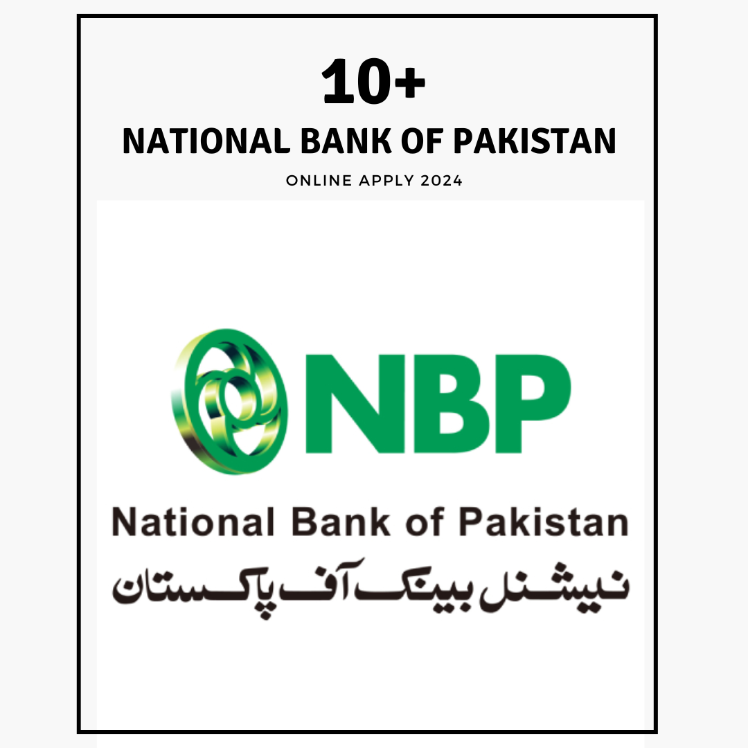 National Bank Of Pakistan NBP Jobs – Online Apply 2024